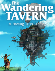 The Wandering Tavern: A Floating TTRPG Setting
