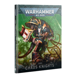 Warhammer 40k - Codex: Chaos Knights (10th ed.)