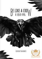 Be Like a Crow