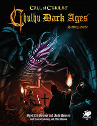 Call of Cthulhu: Cthulhu Dark Ages (3rd edition)