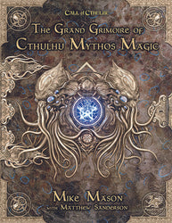 Call of Cthulhu 7E: Grand Grimoire of Cthulhu Mythos Magic