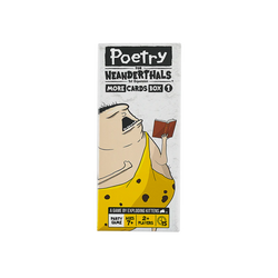 Poetry for Neanderthals: More Cards Box 1