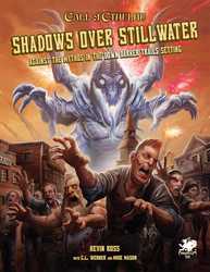 Call of Cthulhu - Shadows Over Stillwater (Hardcover)