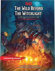 D&D: THE WILD BEYOND WITCHLIGHT- A FEYWILD ADVENTURE