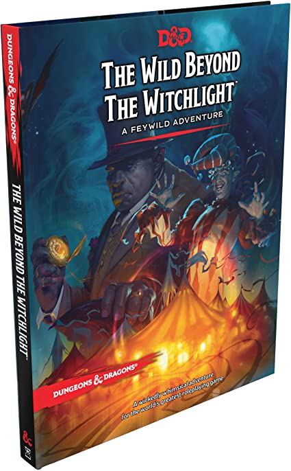 D&D: THE WILD BEYOND WITCHLIGHT- A FEYWILD ADVENTURE